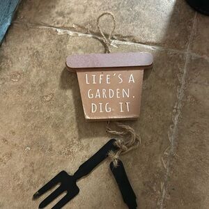 Life’s a garden dig it sign